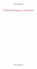 kniha O funkcích práce a osobitosti, Volvox Globator 2009