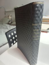 kniha Dějiny české literatury  Prvního dílu část prvá: od nejstarších dob až po věk zlatý, Jednota českých filologů 1897