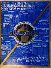 kniha The world guide to gun parts, Gun Parts Corporation 2000
