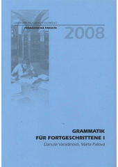 kniha Grammatik für Fortgeschrittene I, Univerzita Palackého v Olomouci 2008