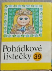 kniha Pohádkové lístečky 39 Soubor osmi lidových pohádek, Panorama 1981