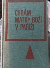 kniha CHRÁM MATKY BOŽÍ V PAŘÍŽI, ODEON 1968