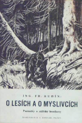 kniha O lesích a o myslivcích poznatky a zážitky lesníkovy, Emil Kosnar 1946