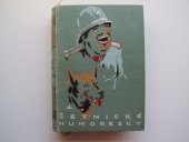 kniha Četnické humoresky V společná práce aktivních i pensionovaných četnických gážistů a přátel četnictva., Bohumil Mladý 1934