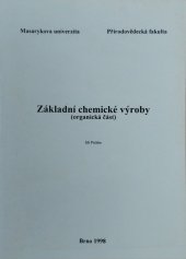 kniha Základní chemické výroby (organická část), Masarykova univerzita 1998