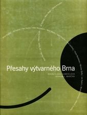 kniha Přesahy výtvarného Brna, Petrov 1999
