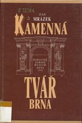 kniha Kamenná tvář Brna, Moravské zemské museum 1993