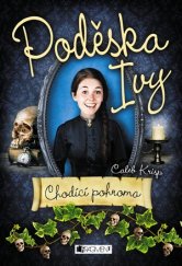 kniha Poděska Ivy - Chodící pohroma, Fragment 2015