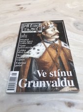 kniha Přísně tajné!. literatura faktu : pohledy do zákulisí historie : války, bitvy, armády : aféry, skandály, špionáž : pozoruhodné osobnosti, nevšední osudy, Pražská vydavatelská společnost 2011