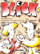 kniha Blick 2 Lehrbuch , Hueber 2001