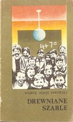 kniha Drewniane szable, Wydawnictwo Lubelskie 1985