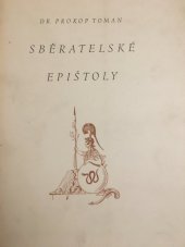 kniha Sběratelské epištoly, Dr. Prokop Toman ml. 1941