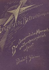 kniha Esoterische Betrachtungen - Der übersinnliche Mensch anthroposophisch erfasst, Philosophisch Anthroposophischer Verlag am Goetheanum Dornach 1937