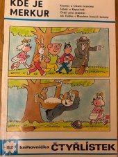 kniha Čtyřlístek 82. - Kde je Merkur? - [obrázkové příběhy, Panorama 1980