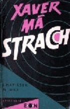 kniha Xaver má strach, Naše vojsko 1958