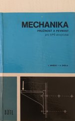 kniha Mechanika Pružnost a pevnost : Učebnice pro 2. roč. stř. prům. školy strojnické, SNTL 1977