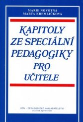 kniha Kapitoly ze speciální pedagogiky pro učitele (setkání speciálněpedagogická, sociálněpedagogická a pedagogickodiagnostická), Státní pedagogické nakladatelství 1997