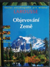 kniha Objevování Země encyklopedie pro mládež, Svojtka a Vašut 1997