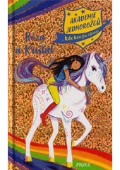 kniha Akademie jednorožců 7. - Róza a Křišťál, Pikola 2022
