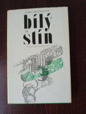 kniha Bílý stín, Lidové nakladatelství 1980