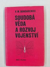 kniha Soudobá věda a rozvoj vojenství Vojenskosociologické aspekty, Naše vojsko 1978