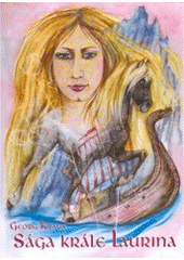 kniha Sága krále Laurina příběh vikingské dívky Sittlieb, která se vydává na cestu mytickou Evropou raného středověku, aby vstoupila do služeb trpasličího krále Rosengartenu, G. Kraus 2005