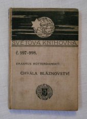 kniha Chvála bláznovství Světová knihovna 997-998 / 1912 - vázaná, J. Otto v Praze 1912