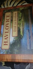 kniha Havlovice... krok za krokem, Obec Havlovice ve spolupráci s vydavatelstvím Gentiana Jilemnice 2016