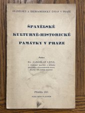 kniha Španělské kulturně-historické památky v Praze, Španělský a iberoamerický ústav 1935