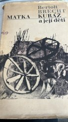 kniha Matka Kuráž a její děti kronika z třicetileté války, Orbis 1965