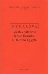 kniha Počátek vítězství krále horního a dolního Egypta Texty k dějinám starověké Levanty 6, Oikoymenh 2015