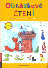 kniha Obrázkové čtení Pohádky, báje, bajky, pověsti, Rubico 2018
