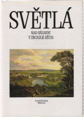 kniha Světlá nad Sázavou v zrcadle dějin, Panorama pro Městský úřad ve Světlé nad Sázavou 1992