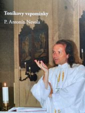 kniha Toníkovy vzpomínky, Salesiánské středisko mládeže - dům dětí a mládeže Plzeň ve spolupráci s Římskokatolickou farností Plzeň-Lobzy a Místní komunitou salesiánů Dona Boska 2015