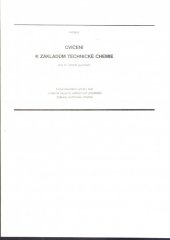 kniha Cvičení k základům technické chemie pro 4. ročník gymnázií experimentální učeb. text volitelné skupiny odb. předmětů Základy technické chemie, SNTL 1984