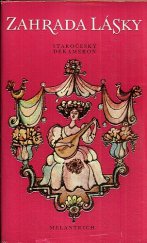 kniha Zahrada lásky Staročeský Dekameron, Melantrich 1974