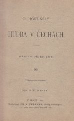 kniha Hudba v Čechách nástin dějepisný, Fr. A. Urbánek 1900