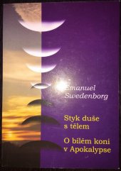 kniha Styk duše s tělem O bílém koni v Apokalypse, Lenka Máchová 2002