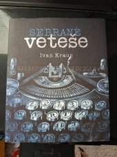 kniha Sebrané veteše , Petrkov 2023