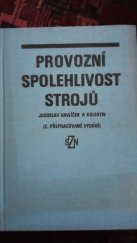 kniha Provozní spolehlivost strojů celost. vysokošk. učebnice pro vysoké školy zeměd., SZN 1989