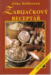 kniha Zabijačkový receptář udíme a stavíme udírny : 152 receptů, Vyšehrad 2000