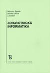 kniha Zdravotnická informatika, Karolinum  2007
