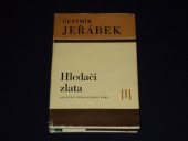 kniha Hledači zlata 1. [díl] Legenda ztraceného věku., Blok 1970