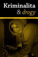 kniha Kriminalita a drogy Sborník odborné konference , Sananim 2012