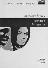 kniha Techniky fotografie, Akademie múzických umění 2003
