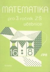 kniha Matematika pro 3. ročník základní školy [učebnice], Státní pedagogické nakladatelství 1992