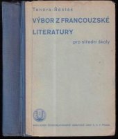 kniha Výbor z francouzské literatury pro střední školy pro VII. a VIII. třídu reálných gymnasií, VI., VII. a VIII. třídu reformních reálných gymnasií a VI. a VII. třídu reálek, Česká grafická Unie 1938