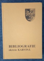 kniha Bibliografie okresu Karviná, Moravskoslezská vědecká knihovna 2003