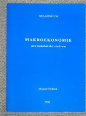 kniha Makroekonomie pro bakalářské studium, Melandrium 1998