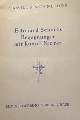 kniha Édouard Schurés Begegnungen mit Rudolf Steiner, Basel 1933